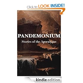 Pandemonium: Stories of the Apocalypse
