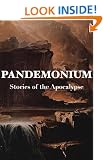 Pandemonium: Stories of the Apocalypse