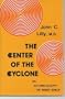 The Center of the Cyclone: An Autobiography of Inner Space