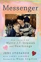 Messenger: The Legacy of Mattie J.T. Stepanek and Heartsongs