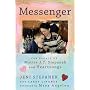 Messenger: The Legacy of Mattie J.T. Stepanek and Heartsongs