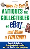 How to Sell Antiques and Collectibles on eBay... And Make a Fortune!