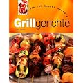Grillgerichte. Die 100 besten Rezepte