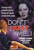 Don`t Hurt Me