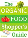 The Organic Food Shopper's Guide