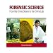 Forensic Science: From the Crime Scene to the Crime Lab