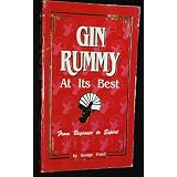Gin Rummy at Its Best from Beginner to Expert: From Beginner to Expert