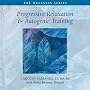 Progressive Relaxation and Autogenic Training