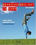 Bewegung beginnt im Kopf