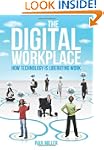 The Digital Workplace: How Technology...