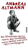 Produkt-Bild: Das Schei&szlig;leben meines Vaters, das Schei&szlig;leben meiner Mutter und meine eigene Schei&szlig;jugend
