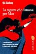 La ragazza che danzava per Mao