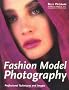 Fashion Model Photography: Professional Techniques and Images