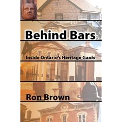 Behind Bars: Inside Ontario's Heritage Gaols