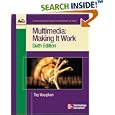 Multimedia: Making it Work, Sixth Edition