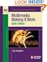 Multimedia: Making it Work, Sixth Edition