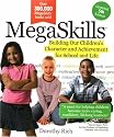 Megaskills: Building Our Children's Character and Achievement for School and Life