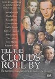 Till the Clouds Roll By