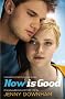 Now is Good (Also published as Before I Die)