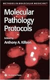 Molecular Pathology Protocols (Methods in Molecular Biology)