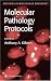 Molecular Pathology Protocols (Methods in Molecular Medicine)
