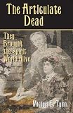 The Articulate Dead