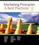 Marketing Principles and Best Practices (with Access Certificate, Xtra!, and InfoTrac)
