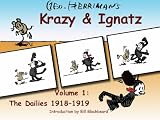 Krazy & Ignatz, The Dailies.  Vol 1. 1918 -1919