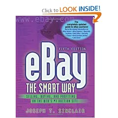 eBay the Smart Way: Selling, Buying, and Profiting on the Web's #1 Auction Site