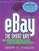 eBay the Smart Way: Selling, Buying, and Profiting on the Web's #1 Auction Site eBay the Smart Way: Selling, Buying, and Profiting on the Web's #1 Auction Site