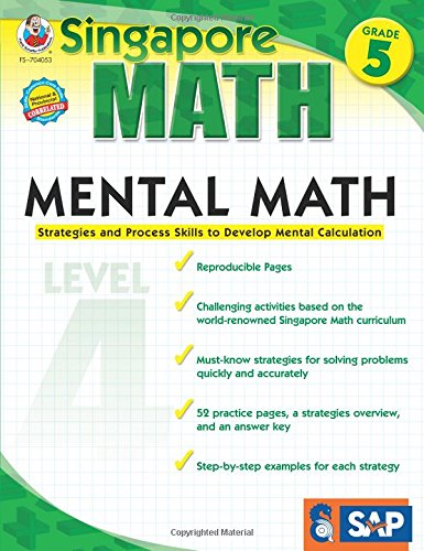 mental math grade 5 strategies and process skills to develop mental calculation singapore math