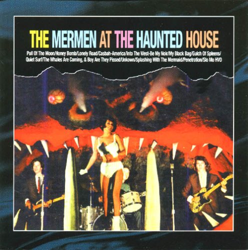 The Mermen - The Mermen At The Haunted House - Zortam Music