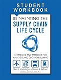 Reinventing the supply chain life cycle : student workbook