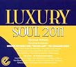 Luxury Soul 2011
