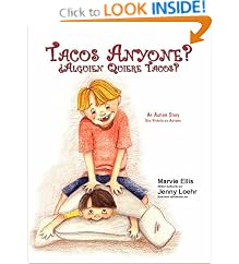 Tacos Anyone? An Autism Story (2005 Barbara Jordan Media Award) (English and Spanish Text) (An Autism Story)
