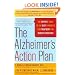 The Alzheimer's Action Plan: The Experts' Guide to the Best Diagnosis and Treatment for Memory Problems