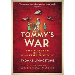 Tommy's War: A First World War Diary 1913--1918