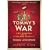 Tommy's War: A First World War Diary 1913--1918