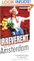 Frommer's Irreverent Guide to Amsterdam