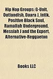 Hip Hop Groups: G-Unit, Outlandish, Daara J, Intik, Positive Black Soul, Ramallah Underground, Messiah J and the Expert, Alternative-R-