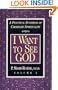 I Want to See God: A Practical Synthesis of Carmelite Spirituality