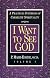 I Want to See God: A Practical Synthesis of Carmelite Spirituality
