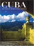 Cuba: 400 Years of Architectural Heritage