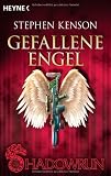 Gefallene Engel: 3 Shadowrun-Romane - Stephen Kenson