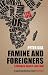 Famine and Foreigners: Ethiopia Since Live Aid