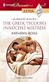 The Greek Tycoon's Innocent Mistress (Harlequin Presents Extra)