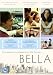 Bella [DVD] [Edizione: Regno Unito]