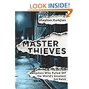 Master Thieves: The Boston Gangsters Who Pulled Off the Worlds Greatest Art Heist