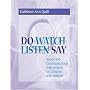 Do-Watch-Listen-Say: Social and Communication Intervention for Children With Autism