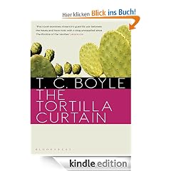 The Tortilla Curtain (Bloomsbury Classic Reads)